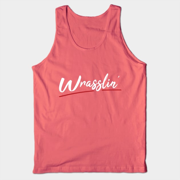 Wrasslin' - White Tank Top by The PopCulturists